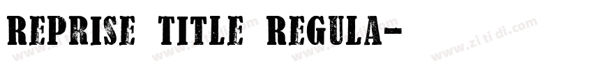 Reprise Title Regula字体转换